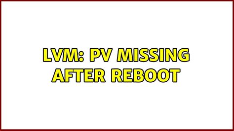 lvm remove missing pv.